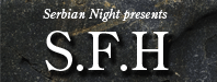 【出演者募集】Serbian Night presents 『S.F.H』